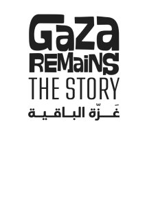 Mostra "Gaza Remains. The Story" Proroga mostra